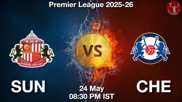 SUN vs CHE Match Previews and Football Tips