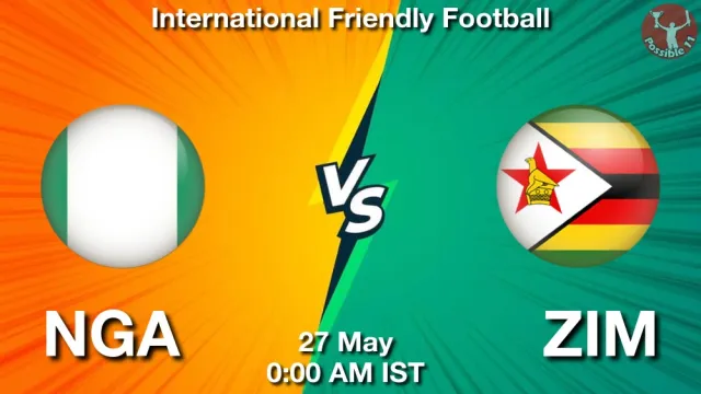 NGA vs ZIM ड्रीम11 भविष्यवाणी, फैंटेसी फुटबॉल टीम - 27 मई 2026