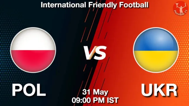 POL vs UKR Match Previews and Football Tips