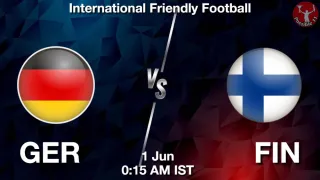 GER vs FIN - International Friendly