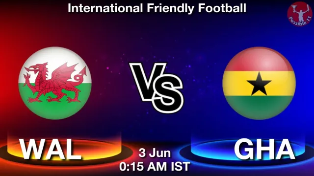WAL vs GHA Match Previews and Football Tips