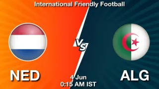NED vs ALG - International Friendly