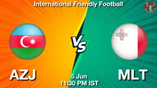 AZJ vs MLT - International Friendly