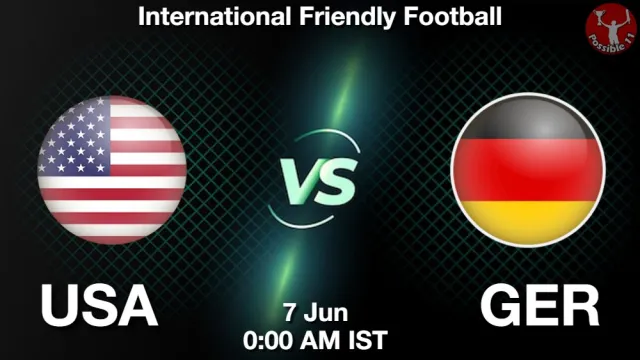 USA vs GER Match Previews and Football Tips