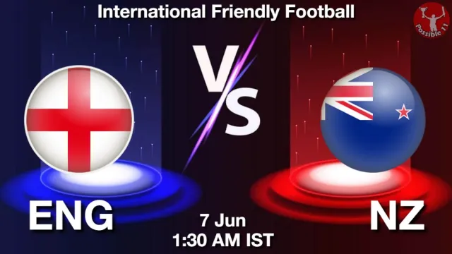 ENG vs NZ Match Previews and Football Tips