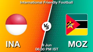 INA vs MOZ INA vs MOZ - International Friendly