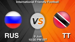 RUS vs TT RUS vs TT - International Friendly
