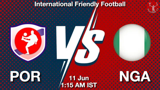 POR vs NGA Match Previews and Football Tips