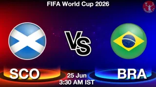 SCO vs BRA - FIFA World