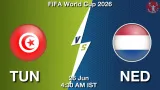 TUN vs NED Dream11 Prediction, Preview & Updates - <small>Fri, 26 Jun 04:30 AM IST</small>