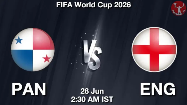 PAN vs ENG ड्रीम11 भविष्यवाणी, फैंटेसी फुटबॉल टीम - 28 जून 2026