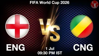 ENG vs CNG - FIFA World