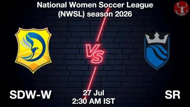 SDW-W vs SR ड्रीम11 भविष्यवाणी, फैंटेसी फुटबॉल टीम - 27 जुलाई 2026