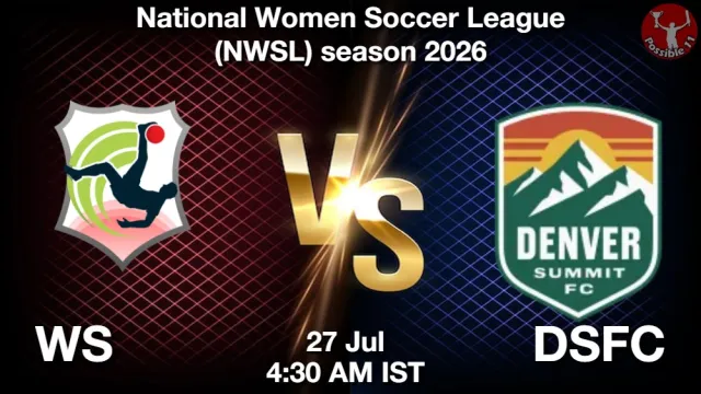 WS vs DSFC ड्रीम11 भविष्यवाणी, फैंटेसी फुटबॉल टीम - 27 जुलाई 2026