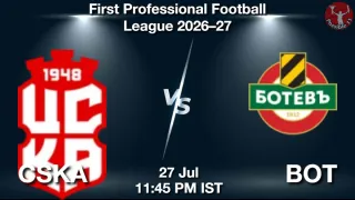 CSKA vs BOT - First Professional