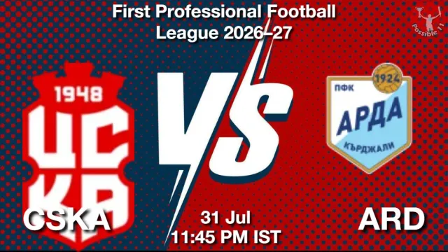 CSKA vs ARD Match Previews and Football Tips