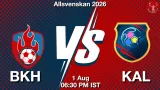 BKH vs KAL Dream11 Prediction, Preview & Updates - <small>Sat, 01 Aug 06:30 PM IST</small>