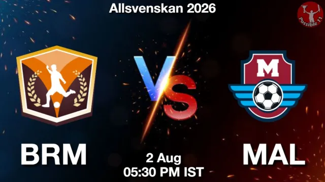 BRM vs MAL Match Previews and Football Tips