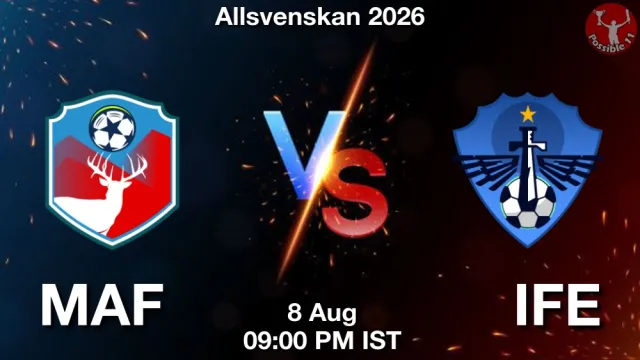 MAF vs IFE ड्रीम11 भविष्यवाणी, फैंटेसी फुटबॉल टीम - 08 अगस्त 2026