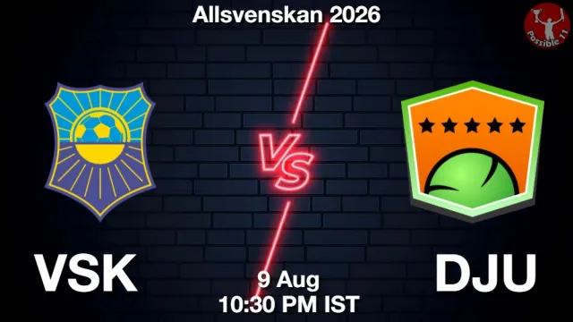 VSK vs DJU Match Previews and Football Tips