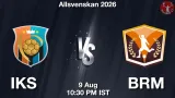IKS vs BRM Dream11 Prediction, Preview & Updates - <small>Sun, 09 Aug 10:30 PM IST</small>