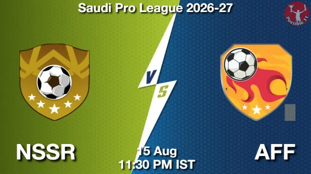 NSSR vs AFF Match Previews and Football Tips