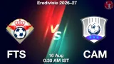 FTS vs CAM Dream11 Prediction, Preview & Updates - <small>Sun, 16 Aug 12:30 AM IST</small>