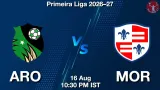 ARO vs MOR Dream11 Prediction, Preview & Updates - <small>Sun, 16 Aug 10:30 PM IST</small>