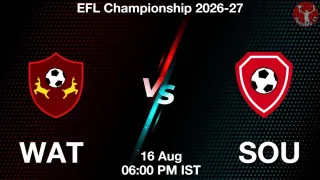 WAT vs SOU - EFL Championship