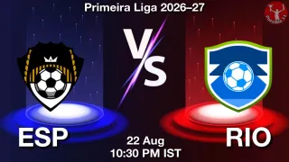 ESP vs RIO - Primeira Liga