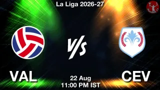VAL vs CEV - La Liga