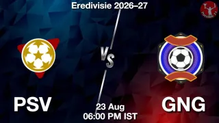 PSV vs GNG PSV vs GNG - Eredivisie 2026–27