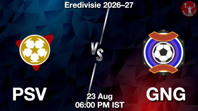 PSV vs GNG Match Previews and Football Tips