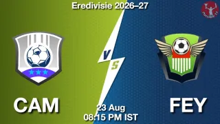 CAM vs FEY - Eredivisie 2026–27