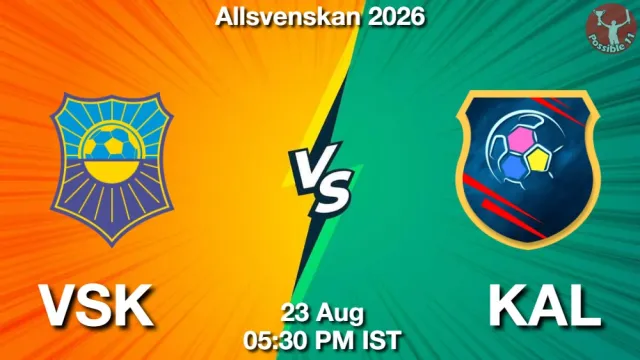 VSK vs KAL ड्रीम11 भविष्यवाणी, फैंटेसी फुटबॉल टीम - 23 अगस्त 2026