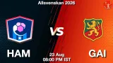 HAM vs GAI Dream11 Prediction, Preview & Updates - <small>Sun, 23 Aug 08:00 PM IST</small>