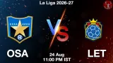 OSA vs LET Dream11 Prediction, Preview & Updates - <small>Mon, 24 Aug 11:00 PM IST</small>