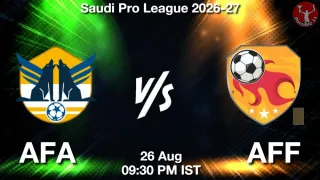AFA vs AFF - Saudi Pro