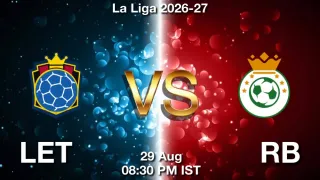 LET vs RB Matcch Previews