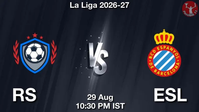 RS vs ESL ड्रीम11 भविष्यवाणी, फैंटेसी फुटबॉल टीम - 29 अगस्त 2026