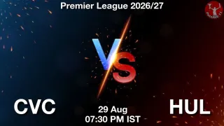 CVC vs HUL Matcch Previews