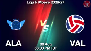 ALA vs VAL ALA vs VAL - Liga F