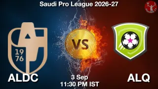 ALDC vs ALQ ALDC vs ALQ - Saudi Pro