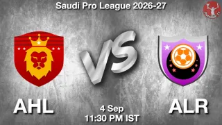 AHL vs ALR - Saudi Pro