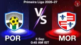 POR vs MOR Dream11 Prediction, Preview & Updates - <small>Sat, 05 Sep 12:45 AM IST</small>