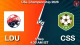 LDU vs CSS Dream11 Prediction, Preview & Updates - <small>Sat, 05 Sep 04:30 AM IST</small>