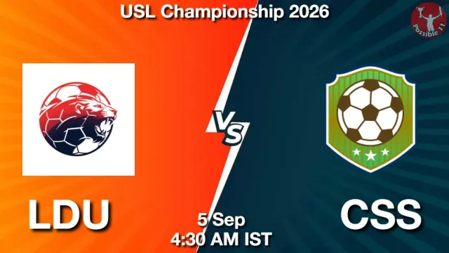 LDU vs CSS Match Previews and Football Tips