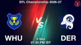 WHU vs DER Dream11 Prediction, Preview & Updates - <small>Sat, 05 Sep 07:30 PM IST</small>