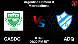 CASDC vs ADQ CASDC vs ADQ - Argentine Primera