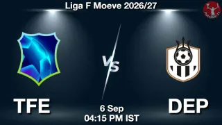 TFE vs DEP Matcch Previews